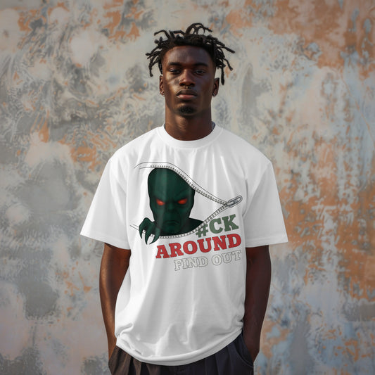 F#CK Around, Find Out Alien Tee