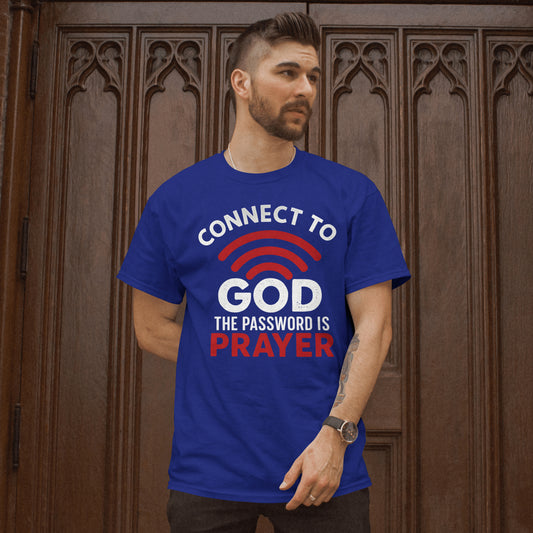 Connect to God Tee – The Password Is Prayer