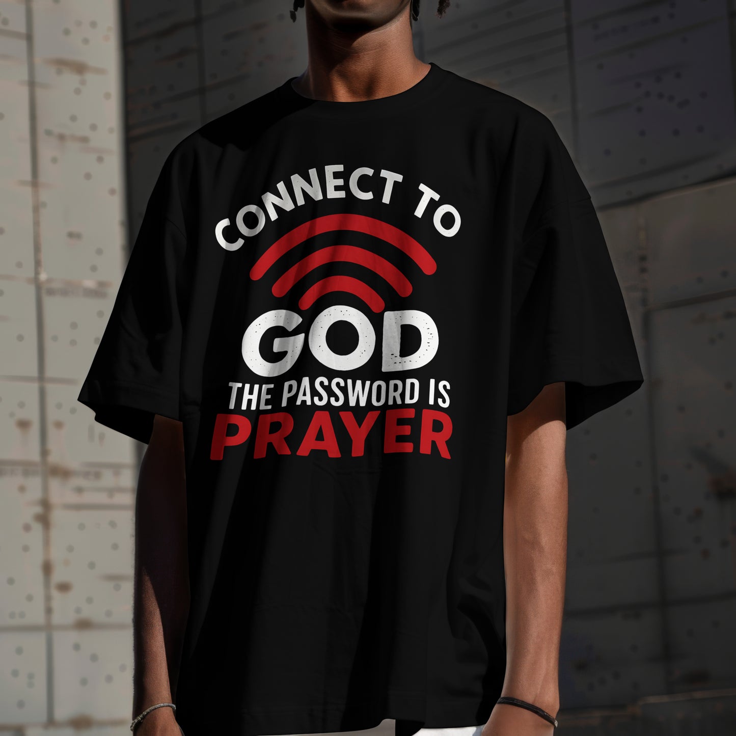 Connect to God Tee – The Password Is Prayer