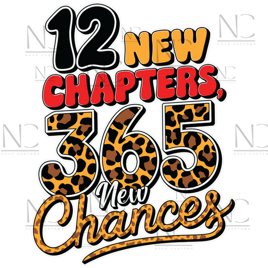 DTF transfer print with '12 New Chapters, 365 New Chances' design featuring bold lettering with a leopard print detail for t-shirts.