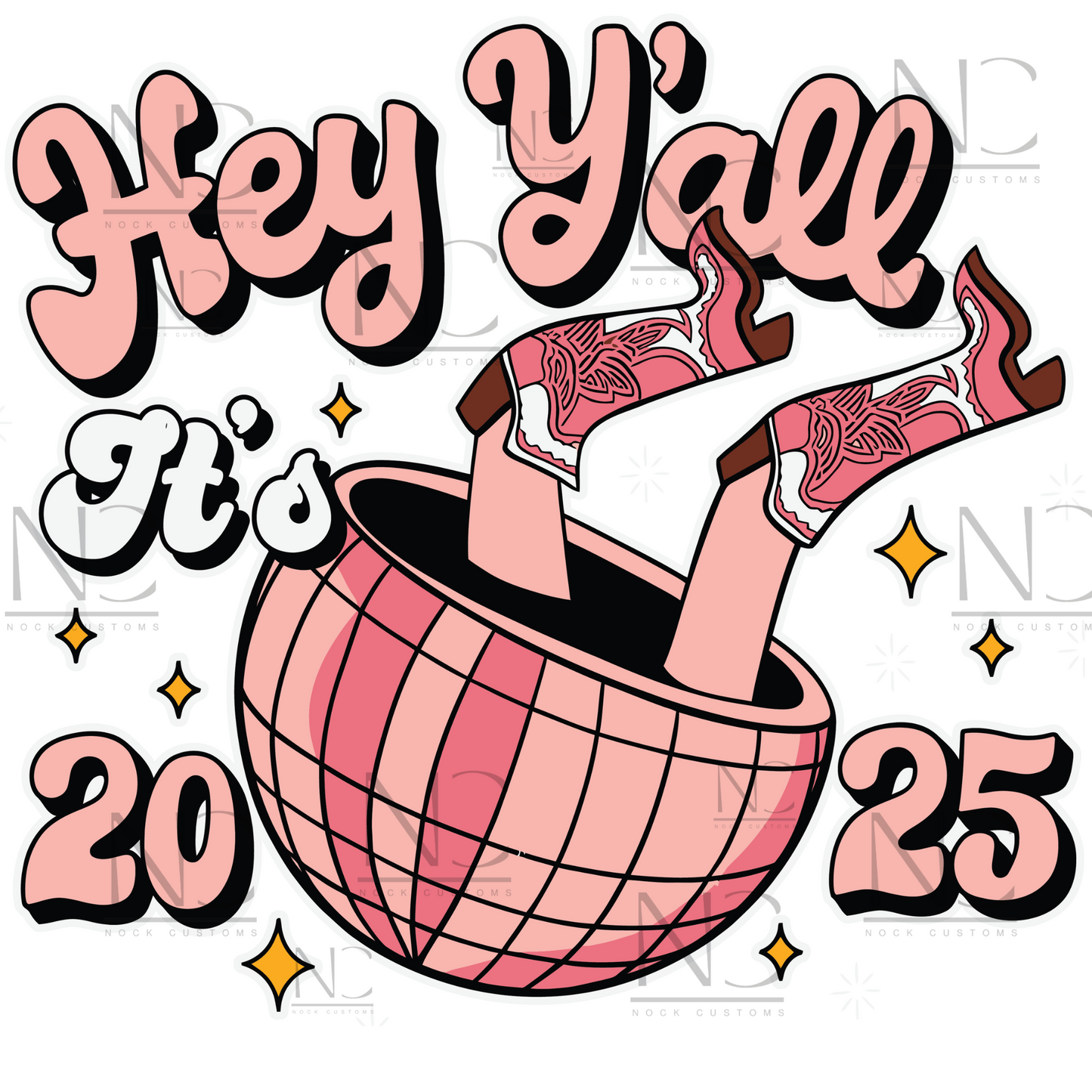 Hey Y'all It's 2025 retro-themed design featuring boots stepping out of a disco ball, perfect for DTF transfer prints on various apparel.