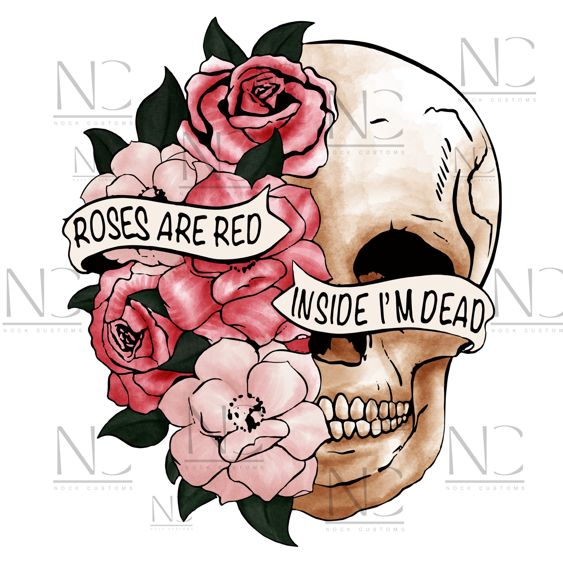 A bold design featuring a skull adorned with pink roses and green leaves, overlaid with banners that read 'Roses Are Red, Inside I’m Dead.' Perfect for direct-to-film (DTF) transfers with an edgy and artistic vibe.